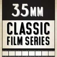 Classic Film Series in 35MM