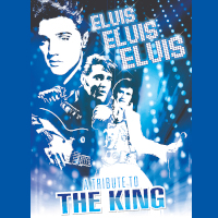 ELVIS, ELVIS, ELVIS: A Tribute to The King