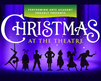 Performing Arts Academy - Christmas at the Theatre
