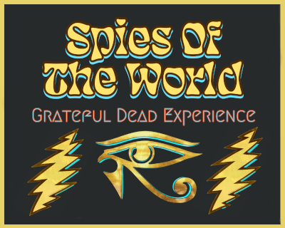 Spies of the World: Grateful Dead Experience
