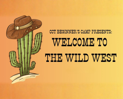 CCT Summer Camp: Welcome to the Wild West